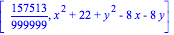 [157513/999999, x^2+22+y^2-8*x-8*y]